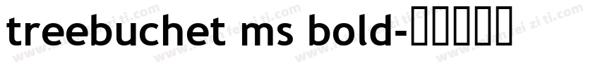 treebuchet ms bold字体转换